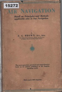 Image of Air Navigation: Based on Principles and Methods Applicable Also to Sea Navigation; Navigasi Udara: Berdasarkan Prinsip dan Metode yang Juga Berlaku untuk Navigasi Laut