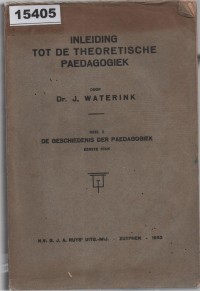 Image of Inleiding tot de Theoretische Paedagogiek - Deel II: De Geschiedenis der Paedagogiek - Eerste Stuk; Pengantar Pedagogi Teoretis: Sejarah Pedagogi, Bagian Pertama