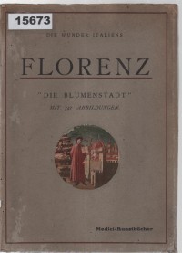 Image of Die Wunder Italiens: Florenz - Kirchen, Paläste und Kunstschätze; Keajaiban Italia: Firenze - Gereja, Istana, dan Harta Seni; Die Wunder Italiens: Florenz - Kirchen, Paläste und Kunstschätze