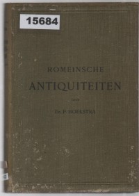 Image of Romeinsche Antiquiteiten: Schets der Staatsinstellingen van het Romeinsche Rijk; Antikuitas Romawi: Gambaran tentang Lembaga Negara di Kekaisaran Romawi