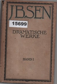 Image of Die Stützen der Gesellschaft, Gespenster, Die Wildente (Erster Band) ; Pilar-Pilar Masyarakat, Hantu, Itik Liar (Jilid Pertama)