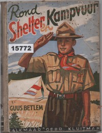 Image of Rond Shelter en Kampvuur: Padvindersverhalen ; Di Sekitar Tempat Berlindung dan Api Unggun: Kisah-Kisah Pramuka