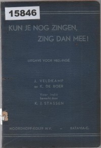 Image of Kun Je Nog Zingen, Zing Dan Mee! ; Jika Kamu Masih Bisa Bernyanyi, Bernyanyilah!