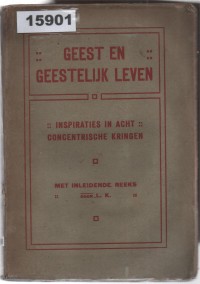 Image of Geest en Geestelijk Leven. Inspiraties in 8 Concentrische Kringen; Jiwa dan Kehidupan Spiritual. Inspirasi dalam 8 Lingkaran Konsentris
