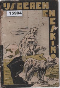 Image of IJsberen en Eskimo’s ; Beruang Kutub dan Suku Eskimo