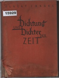 Image of Dichtung und Dichter der Zeit: Eine Schilderung der deutschen Literatur der letzten Jahrzehnte ;  Puisi dan Penyair pada Masanya: Gambaran Sastra Jerman dalam Dekade Terakhir