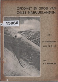 Image of Opkomst en Groei van Onze Nabuurlanden: De Philippijnen en Australië (Deel I); Kebangkitan dan Pertumbuhan Negara-Negara Tetangga: Filipina dan Australia (Bagian I)