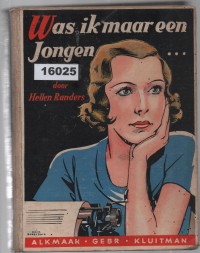 Image of Was Ik Maar Een Jongen...; Andai Saja Aku Seorang Anak Laki-Laki...