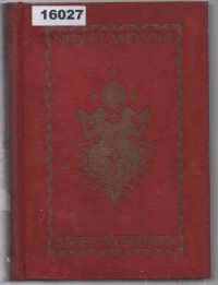 Image of Nederlandsche Sagen en Legenden; Mitos dan Legenda Belanda
