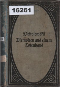 Image of Memoiren aus einem Totenhaus ; Kenangan dari Rumah Orang Mati