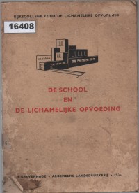 Image of De School en de Lichamelijke Opvoeding; Sekolah dan Pendidikan Jasmani