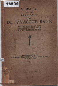 Image of Verslag van den President van De Javasche Bank en van den Raad van Commissarissen over het 112de Boekjaar 1939-1940; Laporan Presiden De Javasche Bank dan Dewan Komisaris atas Tahun Buku ke-112 (1939-1940)