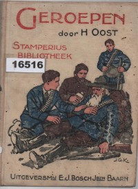 Image of Geroepen: Een verhaal uit den Zuid-Afrikaanschen Vrijheidsoorlog; Dipanggil: Sebuah Kisah dari Perang Kemerdekaan Afrika Selatan