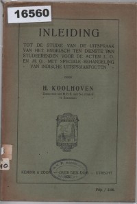 Image of Inleiding tot de studie van de uitspraak van het Engelsch ten dienste van studeerenden voor de acten L.O. en M.O., met speciale behandeling van Indische uitspraakfouten ; Pengantar Studi Pengucapan Bahasa Inggris untuk Mahasiswa L.O. dan M.O., dengan Penanganan Khusus atas Kesalahan Pengucapan Orang Hindia