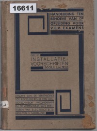Image of Handleiding ten Behoeve van de Opleiding voor V.E.V.-Examens – Deel IV: Installatie-Voorschriften; Panduan untuk Pelatihan Ujian V.E.V. – Bagian IV: Ketentuan Instalasi