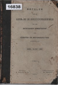 Image of Notulen van de Algemeene en Directie Vergaderingen van het Bataviaasch Genootschap van Kunsten en Wetenschappen; Risalah Rapat Umum dan Direksi dari Perkumpulan Batavia untuk Seni dan Ilmu Pengetahuan