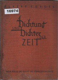 Image of Dichtung und Dichter der Zeit: Eine Schilderung der deutschen Literatur der letzten Jahrzehnte ; Puisi dan Penyair Zaman Ini: Sebuah Gambaran Sastra Jerman dalam Dekade Terakhir