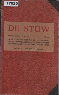 Image of De Stuw: Orgaan der Vereeniging tot Bevordering van de Maatschappelijke en Staatkundige Ontwikkeling van Nederlandsch-Indië; De Stuw: Organisasi untuk Kemajuan Sosial dan Politik di Hindia Belanda