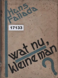 Image of Wät Nu, Kleine Man? ; Lalu, Apa yang Harus Dilakukan, Pria Kecil?