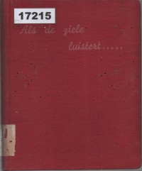 Image of Als de ziele luistert ; Ketika Jiwa Mendengarkan