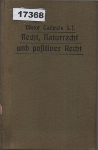 Image of Recht, Naturrecht und positives Recht: Eine kritische Untersuchung der Grundbegriffe der Rechtsordnung; Hukum, Hukum Alam, dan Hukum Positif: Sebuah Penyelidikan Kritis tentang Konsep Dasar Tata Hukum