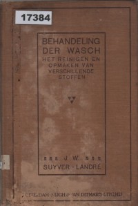 Image of Behandeling der Wasch: Het Reinigen en Opmaken van Verschillende Stoffen; Perawatan Cucian: Membersihkan dan Merapikan Berbagai Jenis Kain