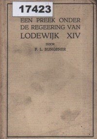Image of Een Preek Onder de Regeering van Lodewijk XIV; Sebuah Khutbah di Bawah Pemerintahan Louis XIV