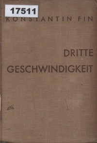 Image of Dritte Geschwindigkeit: Der Roman eines Staatsgutes; Kecepatan Ketiga: Roman tentang Sebuah Perkebunan Negara