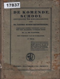 Image of De komende school (Grundfragen der Schulorganisation); Sekolah Masa Depan (Pertanyaan Dasar tentang Organisasi Sekolah)