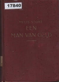 Image of Een man van Geld: Avonturen-roman van eenvoudige lui; Seorang Pria dengan Uang: Novel Petualangan dari Orang Sederhana