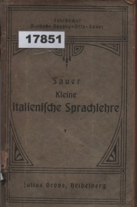 Image of Kleine Italienische Sprachlehre: für den Gebrauch in Schulen und zum Selbstunterricht; Tata Bahasa Italia Kecil: Untuk Penggunaan di Sekolah dan Pembelajaran Mandiri