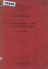 Image of Jaarverslag van het Landsarchief van Nederlands-Indië over 1940; Laporan Tahunan Arsip Negara Hindia Belanda Tahun 1940