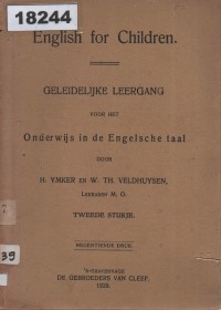 Image of English for Children: Geleidelijle Leergang voor het Onderwijs in de Engelsche Taal; Bahasa Inggris untuk Anak: Kursus Bertahap untuk Pengajaran Bahasa Inggris