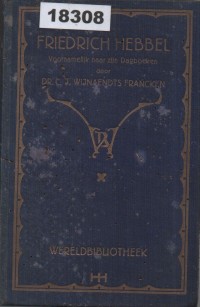 Image of Friedrich Hebbel: Woonamelijk naar zijn Dagboeken; Friedrich Hebbel: Berdasarkan Buku Harian