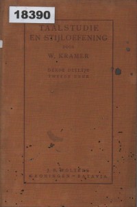 Image of Taalstudie en Stijloefening: Een Leergang tot Stijlvorming voor het Gymnasiaal en Middelbaar Onderwijs; Studi Bahasa dan Latihan Gaya: Sebuah Program untuk Pembentukan Gaya dalam Pendidikan Menengah Atas dan Menengah