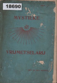 Image of Mystieke Vrijmetselarij of de Symbolen der Vrijmetselarij en de Groote Mysteriën der Oudheid; Freemasonry Mysticism atau Simbol-Simbol Freemasonry dan Misteri-Misteri Besar dari Zaman Kuno
