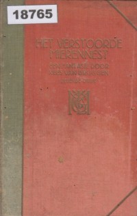 Image of Het Verstoorde Mierennest; Sarang Semut yang Terganggu