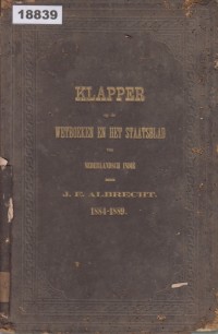 Image of Klapper op de Wetboeken en het Staatsblad van Nederlands-Indië, Tevens op het Bijblad op dat Staatsblad, Jaargangen 1884-1889; Klapper pada Buku Hukum dan Staatsblad Hindia Belanda, Serta Lampiran pada Staatsblad Tersebut, Tahun 1884-1889