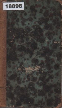 Image of Geschiedkundig Woordenboek, of Beknopte Levensbeschrijvingen van Mannen, die van het Begin der Wereld tot op Onze Tijd, zich door Vernuft, Begafheden, Deugden, of Misdaden hebben beroemd of berucht gemaakt: voorgingen door eene tijdrekenkundige verhandeling in het Woordenboek verspreid, tot een Geschiedkundig Geheel te maken; Kamus Sejarah, atau Ringkasan Biografi Pria yang Terkenal dari Awal Dunia hingga Zaman Kita, karena Kecerdasan, Kemampuan, Kebajikan, atau Kejahatan yang Mereka Lakukan: Disusun dalam Bentuk Buku Kamus yang Terorganisir Secara Kronologis