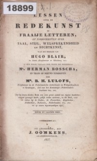 Image of Lessen over de Redekunst en Fraaie Letteren, of Voorschriften over Taal, Stijl, Welsprekenheid en Dichtkunst; Pelajaran tentang Retorika dan Sastra, atau Petunjuk tentang Bahasa, Gaya, Keterampilan Berbicara, dan Sastra