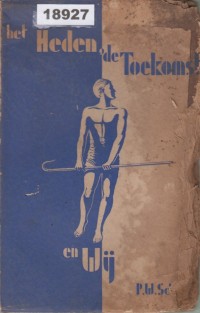 Image of Het Heden, de Toekomst en Wij; Saat Ini, Masa Depan, dan Kita