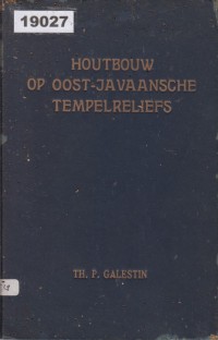 Image of Houtbouw op Oost-Javaansche Tempelreliefs; Konstruksi kayu pada relief candi Jawa Timur