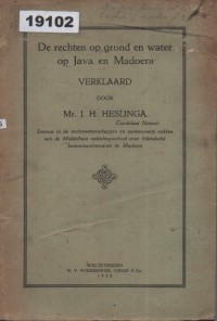 Image of De rechten op grond en water op Java en Madoera; Hak Atas Tanah dan Air di Jawa dan Madura