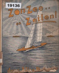 Image of Zon, Zee... en Zeilen; Matahari, Laut... dan Berlayar