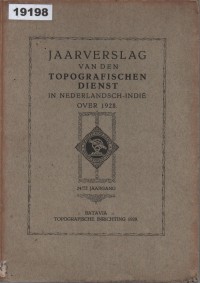 Image of Jaarverslag van den Topografischen Dienst in Nederlands-Indië over 1928; Laporan Tahunan Dinas Topografi Hindia Belanda tahun 1928