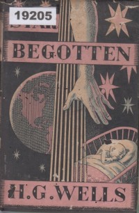 Image of Star Begotten: A Biological Fantasia; Star Begotten: Sebuah Fantasi Biologis
