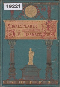 Image of The Dramatic Works of William Shakespeare; Karya Dramatis William Shakespeare