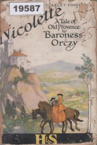 Image of Nicolette: A Tale of Old Provence; Nicolette: Sebuah Kisah dari Provence Kuno