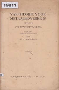 Image of Vaktheorie voor Metaalbewerkers, Deel IIB: Constructie-Leer; Teori Kejuruan untuk Pengolah Logam, Bagian IIB: Pelajaran Konstruksi