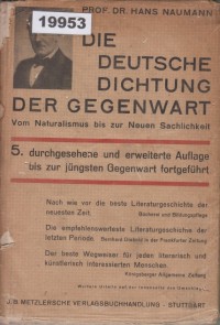 Image of Die deutsche Dichtung der Gegenwart: Vom Naturalismus bis zur Neuen Sachlichkeit; Sastra Jerman Kontemporer: Dari Naturalisme hingga Objektivitas Baru